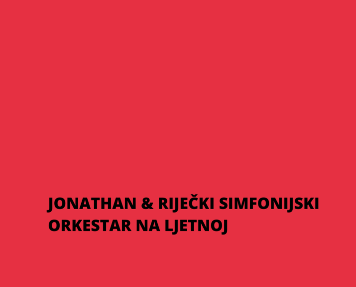 JONATHAN & RIJEČKI SIMFONIJSKI ORKESTAR NA LJETNOJ